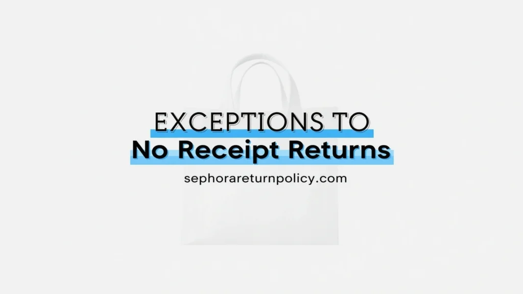 Sephora Return Policy Without Receipt: Your 2025 Policy Guide & Solutions 3 sephora exchange policy no receipt